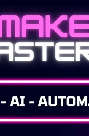 Khóa học Make AI Automation Mastery – aisayhi.online